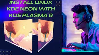 Install Linux KDE Neon with KDE Plasma 6 [upl. by Marci]