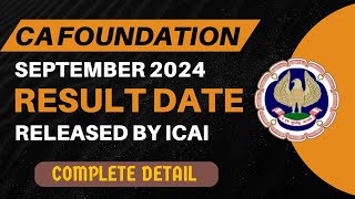 CA Foundation September 2024 Result Date Released by ICAI  CA Foundation September 2024 Results [upl. by Troyes474]