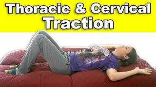 Thoracic and Cervical Traction Benefits [upl. by Eiliah180]