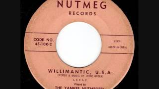 Willimantic USA by The YANKEE NUTMEGGERS on 45rpm from 1956 [upl. by Daile]