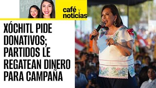 CaféYNoticias ¬ Xóchitl Gálvez pide al PRIANRD que le den más dinero para su campaña electoral [upl. by Brothers]