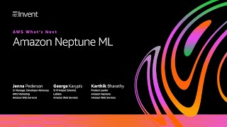 AWS on Air 2020 AWS What’s Next ft Amazon Neptune ML [upl. by Ajiram]