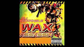 DJ Rectangle  1999 Wax Assassin Side B [upl. by Adeline]