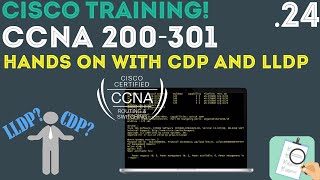 Cisco  CCNA Certification 200301  LLDP and CDP 24 [upl. by Lerual795]