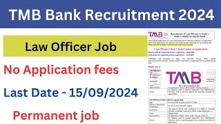 TMB Bank Recruitment 2024  Notificatication [upl. by Alien4]