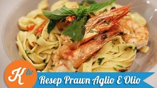 Resep Udang Aglio E Olio Prawn Aglio E Olio Pasta Recipe [upl. by Stanfield196]