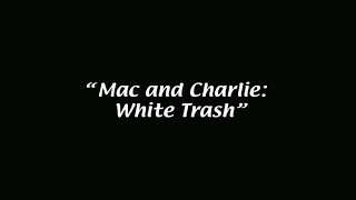 quotMac and Charlie White Trashquot IASIP Cold Open [upl. by Morril]