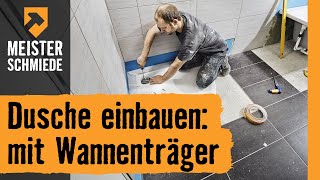 Dusche einbauen mit Wannenträger  HORNBACH Meisterschmiede [upl. by Alyled]