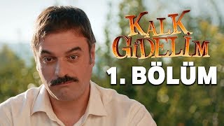 Kalk Gidelim 1 Bölüm [upl. by Airad]