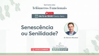 Senescência ou Senilidade  LIVE 1 [upl. by Kinelski]