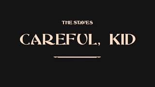 The Staves  Careful Kid Official Audio [upl. by Hannon]