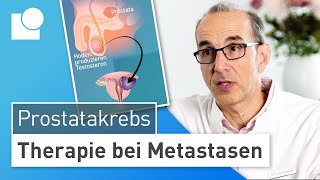 Therapie des metastasierten Prostatakarzinoms Prostatakrebs im fortgeschrittenen Stadium behandeln [upl. by Amble139]