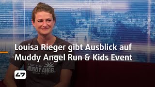 STUDIO 47 live  LOUISA RIEGER GIBT AUSBLICK AUF SCHAUINSLAND MUDDY ANGEL RUN amp XLETIX KIDS EVENT [upl. by Noet469]