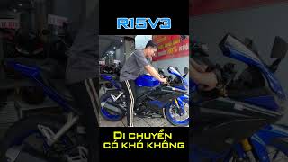 Yamaha R15V3 di chuyển có khó khăn không r15 r15v3 yamahar15 [upl. by Codee287]