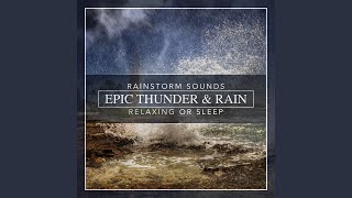 Epic Thunder amp Rain Rainstorm Sounds for Relaxing Focus or Sleep [upl. by Areemas775]