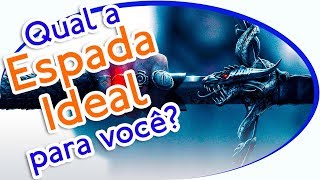 ⚔Qual é a Espada Ideal Pra Você⚔ [upl. by Pomona366]