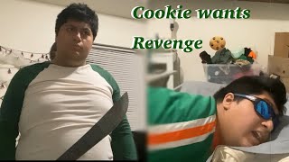 Cookie wants revenge ￼ [upl. by Iramat]