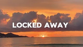 LOCKED AWAY RCity Adam Levine lyric lirik lagu [upl. by Ahsiket]