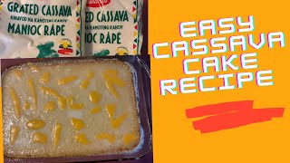 Easy Cassava Cake Recipe [upl. by Ania]