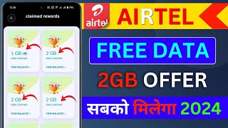 🔥2GB OFFER AIRTEL Airtel Free Data Offer  Airtel Free Data Coupon Code  New Trick 2024 [upl. by Netsrik]