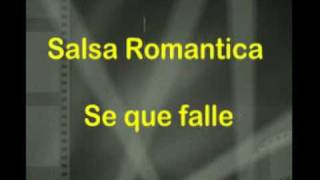 Salsa Romantica  Se que falle  Yambao [upl. by Ramak737]