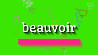 HOW TO SAY BEAUVOIR [upl. by Yousuf]