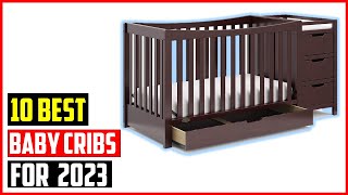 ✅ Top 9 Best Baby Cribs for 2023  Best Baby Cribs for 2023 [upl. by Negris]