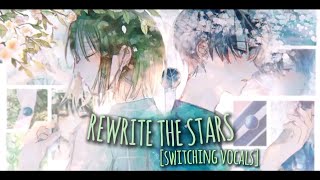 NightcoreRewrite the Stars Switching vocals Lyrics [upl. by Ykcim]