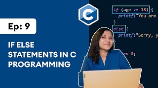 9 If Else Statements in C  C Programming for Beginners [upl. by Ahsilrae]