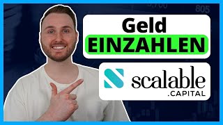 Scalable Capital Geld einzahlen für Anfänger [upl. by Adnam]