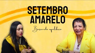 EP 05 Buscando o Equilíbrio Setembro Amarelo [upl. by Seth]