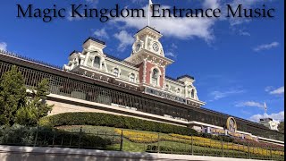 Magic Kingdom Entrance Ambience Music Loop [upl. by Anallese703]