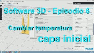 Impresión 3D Software  Cambiar temperatura cama caliente primera capa  Episodio 06 [upl. by Ynaoj]