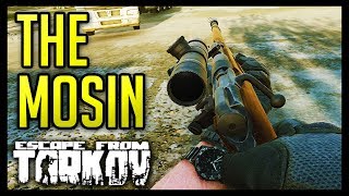 The Mosin  Escape from Tarkov 010 [upl. by Assylla825]