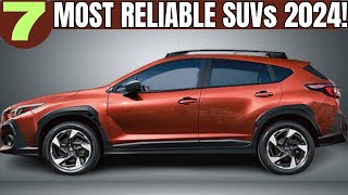 7 Most Reliable SUVs 2024  SUVs To Buy [upl. by Holladay]