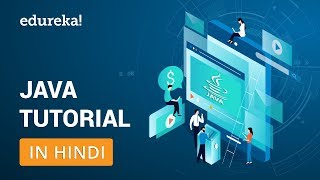 Java Tutorial for Beginners in Hindi  Java Course for Beginners Hindi  Edureka Hindi [upl. by Anya]