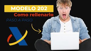 ✅ Cómo rellenar el MODELO 202 casilla por casilla ✍🏼 Impuesto Sociedades  2024 [upl. by Niras]