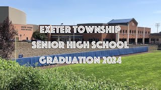 2024 Exeter Township Senior High School Graduation Ceremony [upl. by Tonya998]