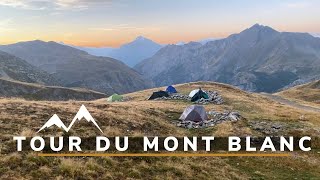 Tour du Mont Blanc en bivouac et camping TMB randonnée [upl. by Packston304]