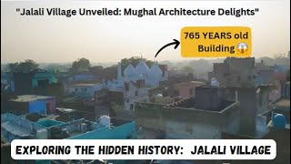 ￼ Jalali town vlog Part  1  exploring the mughal architectural marvels of Jalali town [upl. by Adamik]