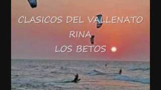 Rina  Los Betos [upl. by Lauretta]