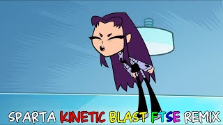 V1 Teen Titans Go Blackfire  Sparta Kinetic Blast FTSE Remix [upl. by Llenroc]