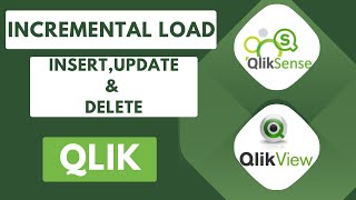 Incremental Load  Insert Update and Delete qlik qlikview qliksense [upl. by Yasmar]