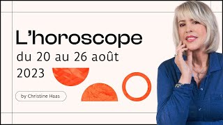 Horoscope de Christine Haas ✨ 20 au 26 août 23 [upl. by Lammaj]