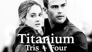 Tris  Four  Titanium [upl. by Okeim]