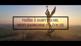 Le Petit Exorcisme de Léon XIII  prière à saint Michel [upl. by Gris]