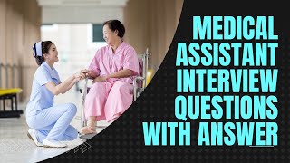 Excel at your Healthcare Assistant Job Interview Questions And Answers [upl. by Graehme]