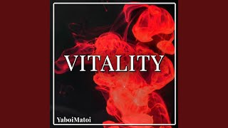 Vitality [upl. by Hafeetal]