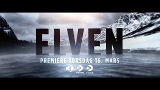 Elven  premiere torsdag 16 mars [upl. by Tracy491]