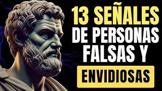 13 Señales de Envidia y Falsedad Que Debes Reconocer Hoy Mismo – Estoicismo [upl. by Balsam]